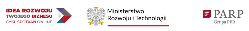 Idea Rozwoju Twojego Biznesu Cykl Spotkań Online. Logo Ministerstwo Rozwoju. Logo PARP.