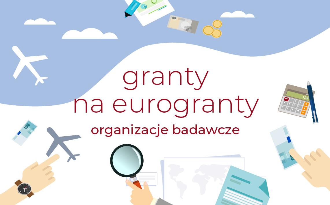 Granty na Eurogranty &ndash; oferta dla organizacji badawczych