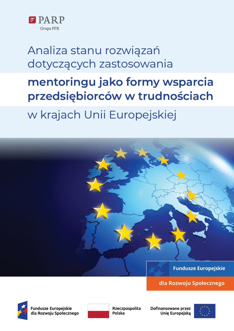 Analiza stanu rozwiązań dotyczących zastosowania mentoringu jako formy wsparcia przedsiębiorc&oacute;w w trudnościach w krajach Unii Europejskiej