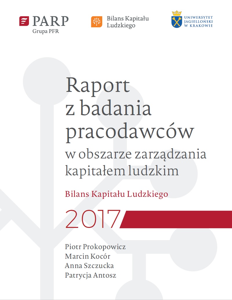 Bilans Kapitału Ludzkiego 2017 &ndash; Raport z badania pracodawc&oacute;w w obszarze zarządzania kapitałem ludzkim