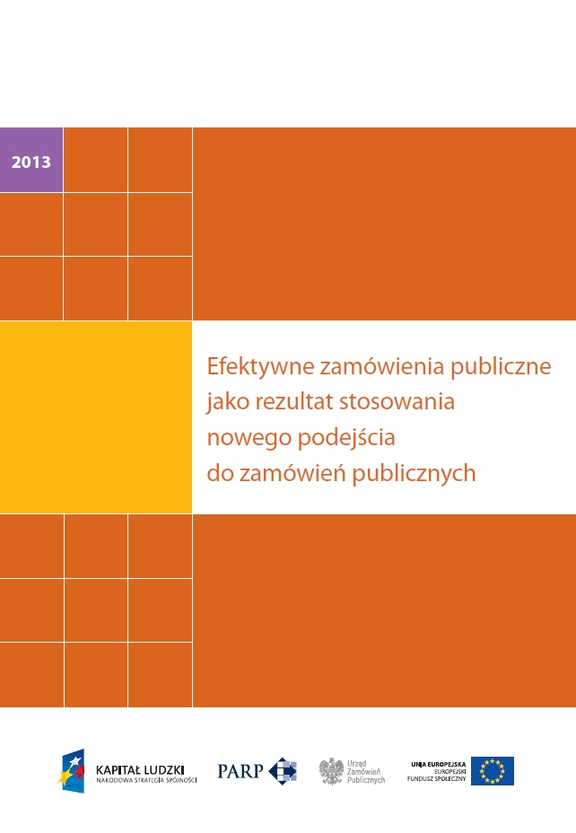 Efektywne zam&oacute;wienia publiczne jako rezultat stosowania nowego podejścia do zam&oacute;wień publicznych
