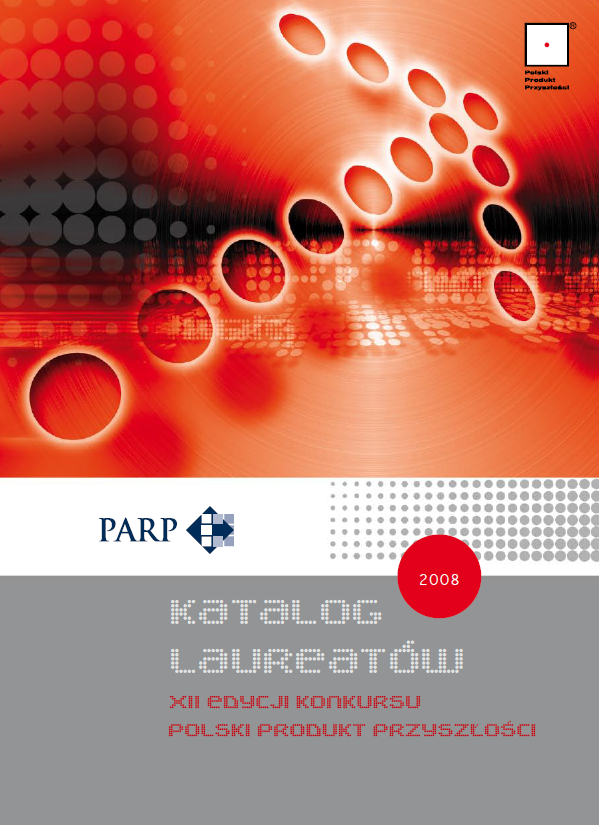 Katalog laureat&oacute;w XII edycji Konkursu Polski Produkt Przyszlości
