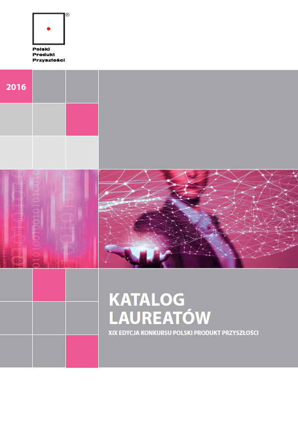 Katalog Laureat&oacute;w XIX edycji Konkurus Polski Produkt Przyszłości