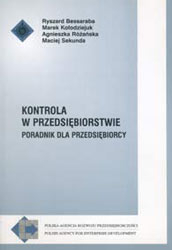 Kontrola w przedsiębiorstwie. Poradnik dla Przedsiębiorcy 