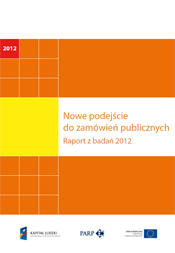 Nowe podejście do zam&oacute;wień publicznych. Raport z badań 2012