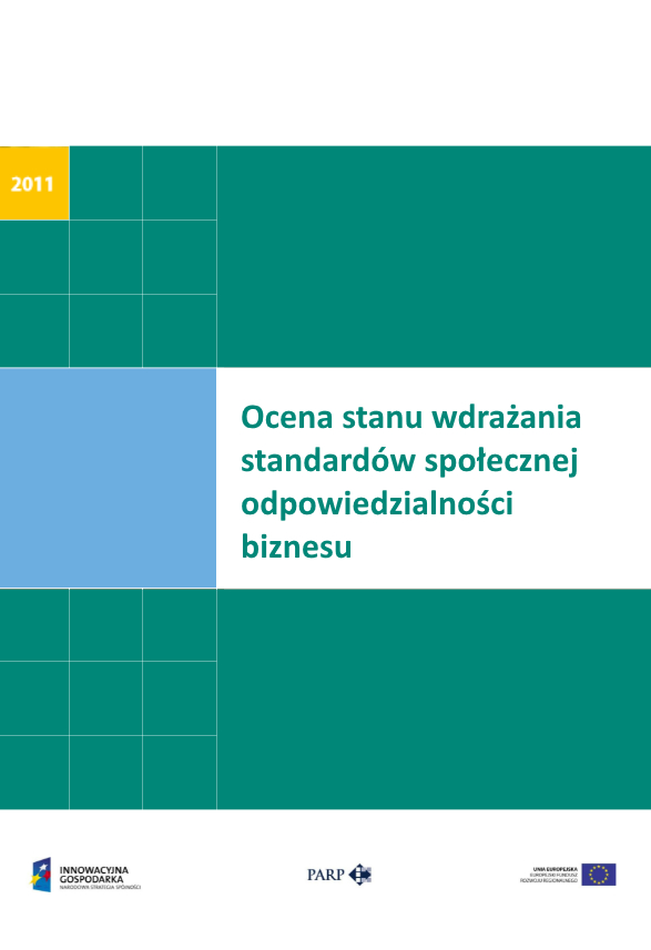 Ocena stanu wdrażania standard&oacute;w społecznej odpowiedzialności biznesu