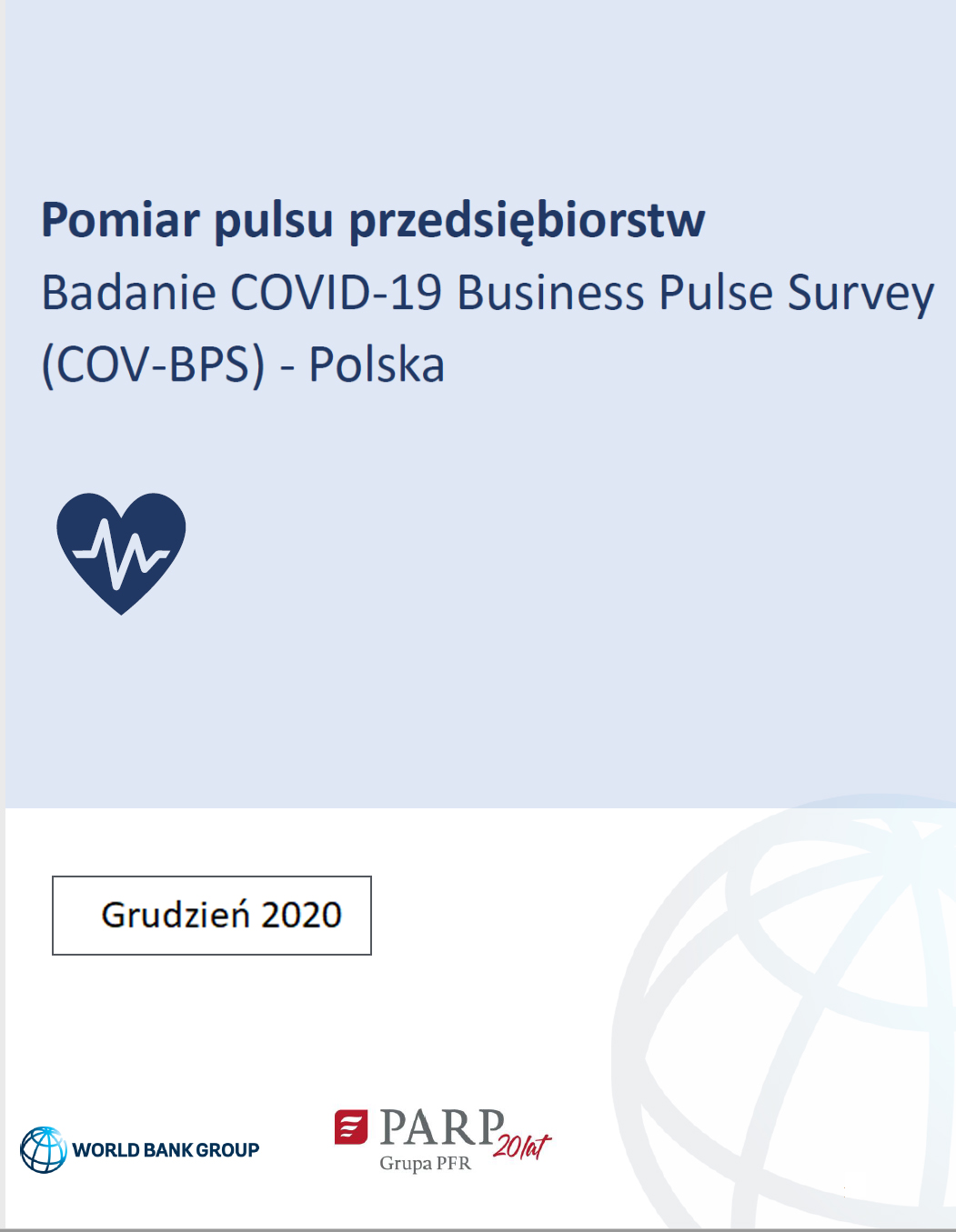 Pomiar pulsu przedsiębiorstw &ndash; druga edycja. Badanie COVID-19 Business Pulse Survey (COV-BPS) - Polska