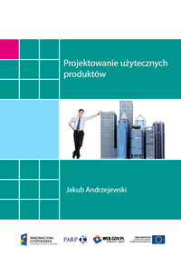 Projektowanie użytecznych produkt&oacute;w
