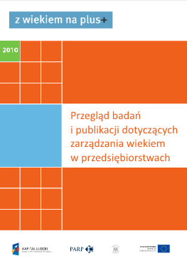 Przegląd badań i publikacji dotyczących zarządzania wiekiem w przedsiębiorstwach