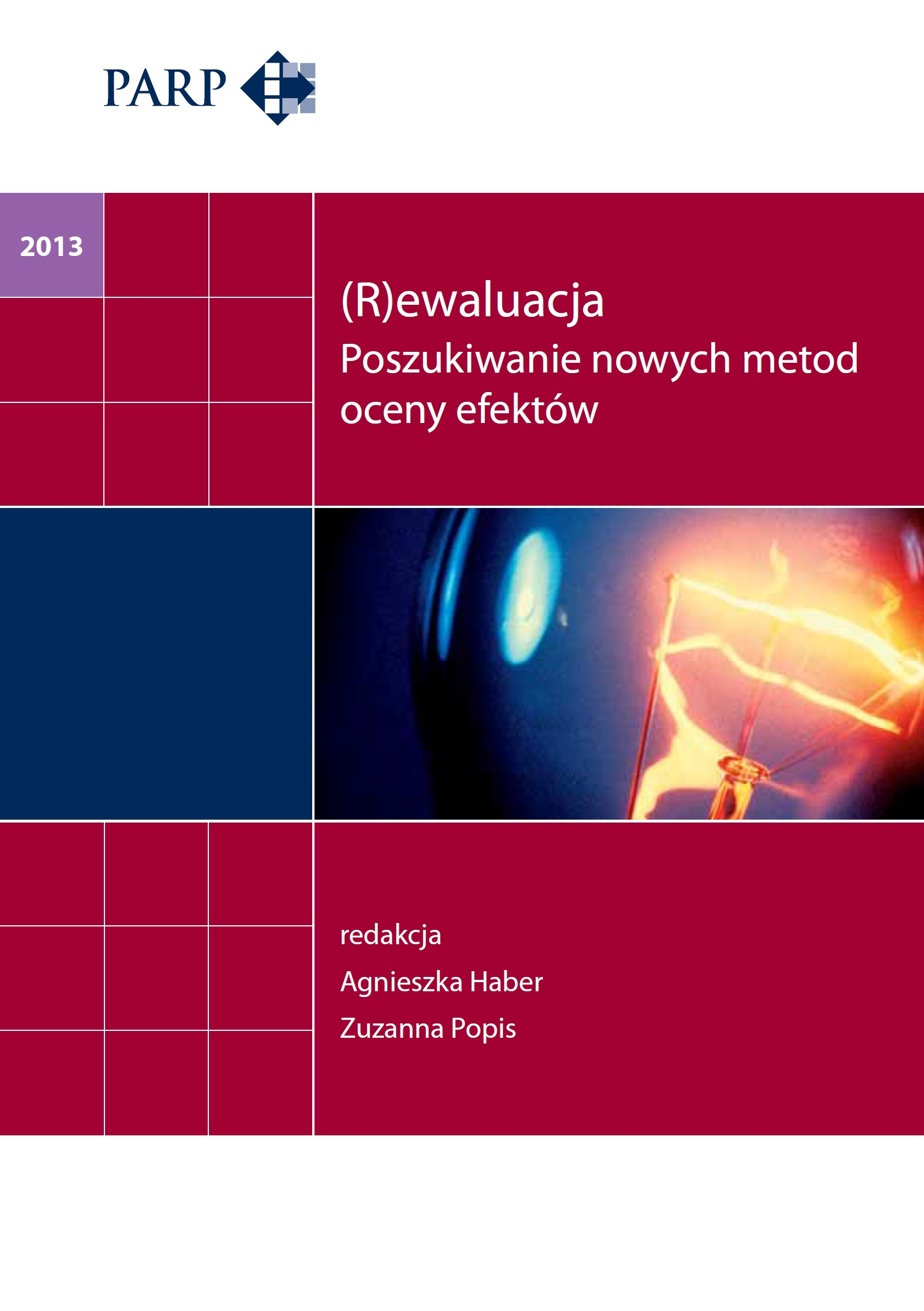 (R)ewaluacja Poszukiwanie nowych metod oceny efekt&oacute;w