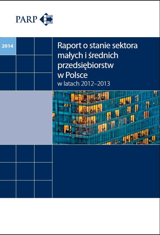 Raport o stanie sektora MSP w Polsce w latach 2012&ndash;2013