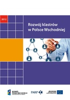 Rozw&oacute;j klastr&oacute;w w Polsce Wschodniej