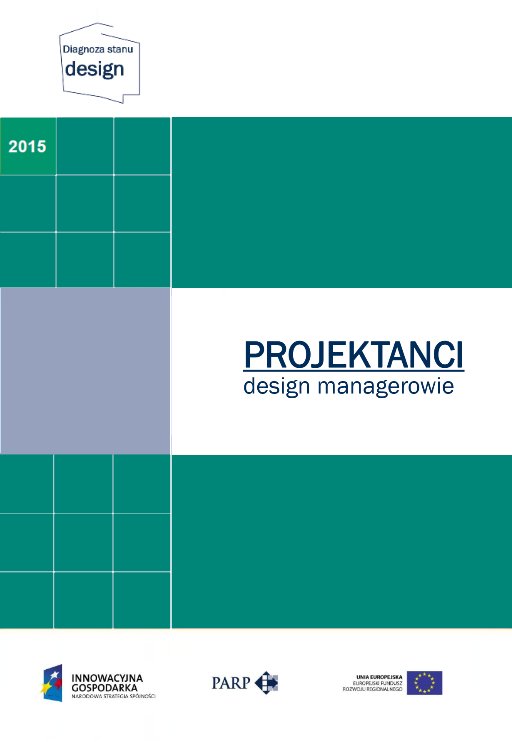 Rynek usług design w opinii projektant&oacute;w i design manager&oacute;w