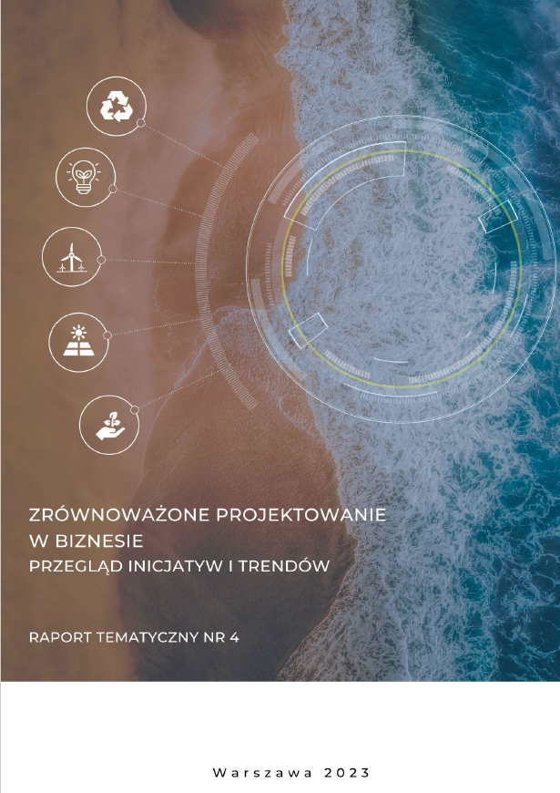 Zr&oacute;wnoważone projektowanie w biznesie Przegląd inicjatyw i trend&oacute;w